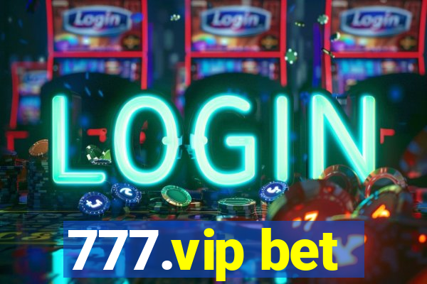 777.vip bet